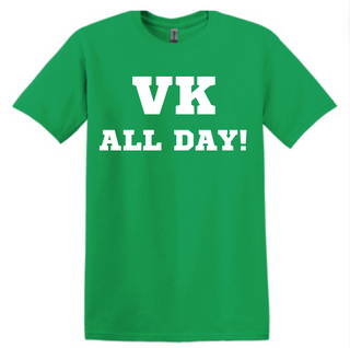 VK All Day! Tee ** Shirts will be delivered select local pick up at check out*