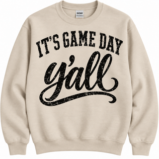 It’s Game Day Y’all Sweatshirt | pick your color combo