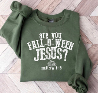 Are You Fall O Ween Jesus | Choose your shirt style