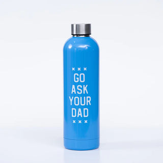 Go Ask Your Dad Waterbottle