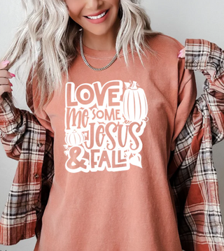 Love Me Some Jesus & Fall | Pick Your Shirt Type, Size, & Color